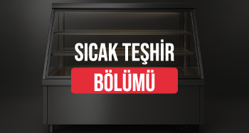 Sıcak Teşhir Bölümü